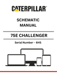 Discover the CAT 75E Challenger Schematic Manual (S/N - 6HS) for detailed insights and technical guidance. Perfect for maintenance and repair professionals.