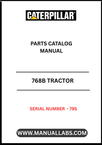 Discover the essential CAT 768B Tractor Parts Catalog Manual, specifically designed for serial number 79S. This comprehensive manual is your go-to resource for identifying and sourcing the right parts for your CAT 768B tractor, ensuring optimal performance and longevity.