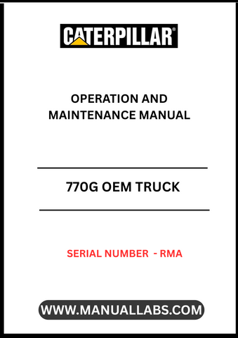 Discover the essential CAT 770G OEM Truck Operation and Maintenance Manual, specifically designed for serial number RMA. This comprehensive guide is your go-to resource for understanding the intricate workings of your CAT 770G truck, ensuring optimal performance and longevity.