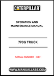 Discover the essential CAT 770G Truck Operation and Maintenance Manual, specifically designed for serial number KDH. This comprehensive guide is your go-to resource for understanding the intricate workings of your CAT 770G truck, ensuring optimal performance and longevity.