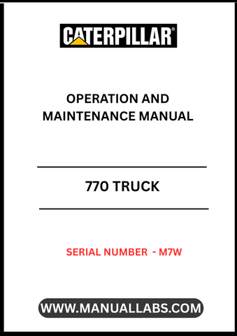 Discover the essential CAT 770 Truck Operation and Maintenance Manual, specifically designed for serial number M7W. This comprehensive guide is your go-to resource for understanding the intricate workings of your CAT 770 truck, ensuring optimal performance and longevity.