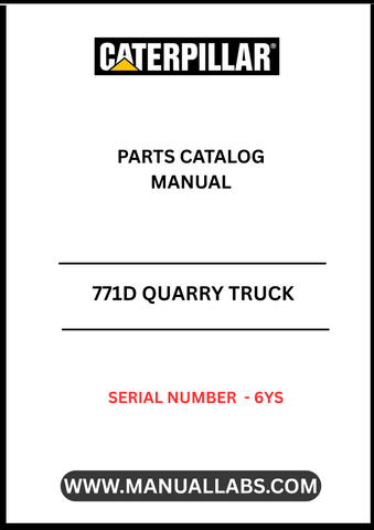 Discover the essential CAT 771D Quarry Truck Parts Catalog Manual, specifically designed for serial number 6YS. This comprehensive manual serves as your go-to resource for identifying and sourcing the right parts for your CAT 771D, ensuring optimal performance and longevity of your equipment.