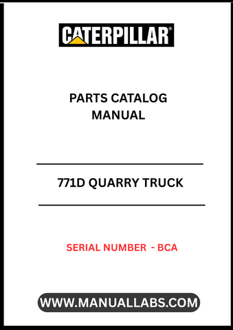 Discover the essential CAT 771D Quarry Truck Parts Catalog Manual, specifically designed for serial number BCA. This comprehensive manual is your go-to resource for identifying and sourcing the right parts for your CAT 771D, ensuring optimal performance and longevity of your equipment.