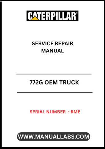 Enhance your maintenance capabilities with the CAT 772G OEM Truck Service Repair Manual, specifically designed for serial number RME. This comprehensive guide provides detailed instructions and diagrams, ensuring you have the right information at your fingertips to keep your truck running smoothly.