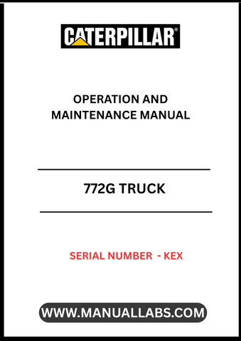 Discover the essential CAT 772G Truck Operation and Maintenance Manual, specifically designed for serial number KEX. This comprehensive guide is your go-to resource for understanding the operational intricacies and maintenance requirements of your CAT 772G truck, ensuring optimal performance and longevity.
