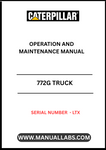 Discover the essential CAT 772G Truck Operation and Maintenance Manual, specifically designed for serial number LTX. This comprehensive guide is your go-to resource for understanding the intricate workings of your CAT 772G truck, ensuring optimal performance and longevity.
