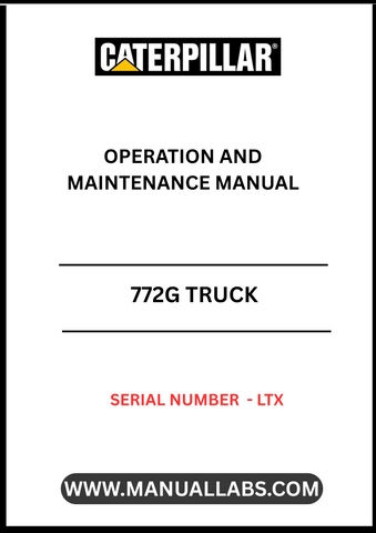 Discover the essential CAT 772G Truck Operation and Maintenance Manual, specifically designed for serial number LTX. This comprehensive guide is your go-to resource for understanding the intricate workings of your CAT 772G truck, ensuring optimal performance and longevity.