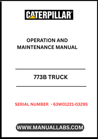 Discover the essential CAT 773B Truck Operation and Maintenance Manual, specifically designed for serial numbers 63W01221-03295 and powered by the robust 3412 engine. This comprehensive guide is your go-to resource for ensuring optimal performance and longevity of your equipment.