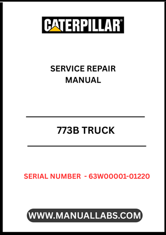 Introducing the CAT 773B Truck Service Repair Manual, specifically designed for serial numbers 63W00001-01220 and powered by the robust 3412 engine. This comprehensive manual is an essential resource for technicians and operators, providing detailed insights into maintenance, troubleshooting, and repair procedures tailored for the CAT 773B model.