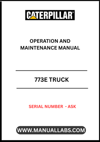 Discover the essential CAT 773E Truck Operation and Maintenance Manual, designed specifically for your heavy-duty needs. This comprehensive guide provides detailed instructions and insights tailored for the CAT 773E model, ensuring optimal performance and longevity of your equipment. With a focus on safety and efficiency, this manual is an indispensable resource for operators and maintenance personnel alike.