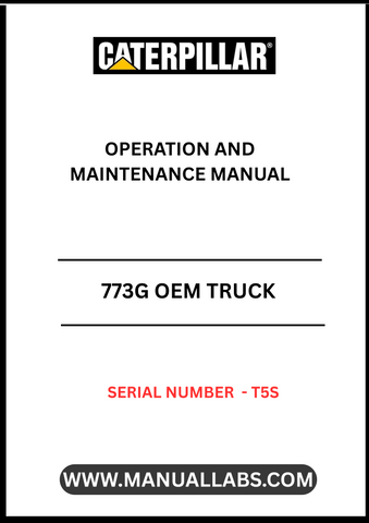 Discover the essential CAT 773G OEM Truck Operation and Maintenance Manual, specifically designed for serial number T5S. This comprehensive guide is your go-to resource for understanding the intricacies of your CAT 773G truck, ensuring optimal performance and longevity.