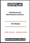 Discover the essential CAT 773 Truck Operation and Maintenance Manual, specifically designed for serial numbers 63G00001-00339. This comprehensive guide is your go-to resource for understanding the operational intricacies and maintenance requirements of your CAT 773 truck, ensuring optimal performance and longevity.