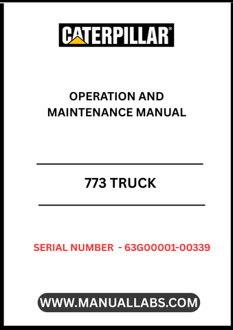 Discover the essential CAT 773 Truck Operation and Maintenance Manual, specifically designed for serial numbers 63G00001-00339. This comprehensive guide is your go-to resource for understanding the operational intricacies and maintenance requirements of your CAT 773 truck, ensuring optimal performance and longevity.