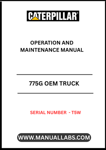  Enhance the performance and longevity of your CAT 775G truck with the OEM Operation and Maintenance Manual, specifically designed for serial number T5W. This comprehensive guide provides essential information on operating procedures, maintenance schedules, and troubleshooting tips, ensuring your equipment runs smoothly and efficiently.