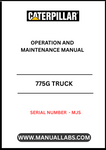 Discover the essential CAT 775G Truck Operation and Maintenance Manual, specifically designed for serial number MJS. This comprehensive guide is your go-to resource for understanding the intricate workings of your CAT 775G truck, ensuring optimal performance and longevity.