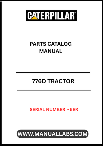 Discover the essential CAT 776D Tractor Parts Catalog Manual, specifically designed for serial number 5ER. This comprehensive guide is your go-to resource for identifying and sourcing the right parts for your CAT 776D tractor, ensuring optimal performance and longevity.