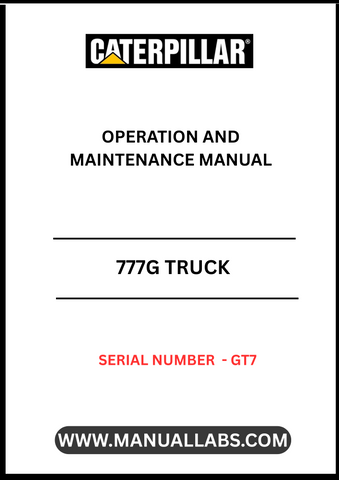 Discover the essential CAT 777G Truck Operation and Maintenance Manual, specifically designed for serial number GT7. This comprehensive guide is your go-to resource for understanding the intricate workings of your CAT 777G truck, ensuring optimal performance and longevity.