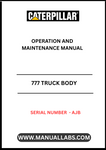 Discover the essential CAT 777 Truck Body Operation and Maintenance Manual, specifically designed for serial number AJB. This comprehensive guide is your go-to resource for understanding the intricate workings of your CAT 777 truck body, ensuring optimal performance and longevity.