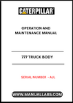 Discover the essential CAT 777 Truck Body Operation and Maintenance Manual, specifically designed for serial number AJL. This comprehensive guide is your go-to resource for understanding the intricate workings of your CAT 777 truck body, ensuring optimal performance and longevity.