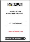 Discover the essential CAT 777 Truck Body Operation and Maintenance Manual, specifically designed for serial number CHP. This comprehensive guide is an invaluable resource for operators and maintenance personnel, ensuring optimal performance and longevity of your equipment.