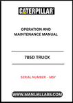 Discover the essential CAT 785D Truck Operation and Maintenance Manual, specifically designed for serial number MSY. This comprehensive guide is your go-to resource for understanding the intricate workings of your CAT 785D truck, ensuring optimal performance and longevity.