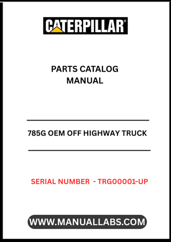 Discover the CAT 785G OEM Off Highway Truck Parts Catalog Manual, specifically designed for models with serial numbers TRG00001 and up, powered by the robust 3512 engine. This comprehensive manual is an essential resource for maintenance and repair, ensuring your truck operates at peak performance.