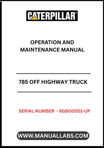 Enhance your operational efficiency with the CAT 785 Off Highway Truck Operation and Maintenance Manual, specifically designed for serial numbers 8GB00001 and up. This comprehensive guide provides essential insights into the powerful 3512B engine, ensuring you maximize performance and longevity of your equipment.
