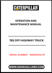 Enhance your operational efficiency with the CAT 785 Off Highway Truck Operation and Maintenance Manual, specifically designed for serial numbers 8GB00223 and up. This comprehensive guide provides essential insights into the functionality and upkeep of your truck powered by the robust 3512B engine, ensuring you get the most out of your equipment.