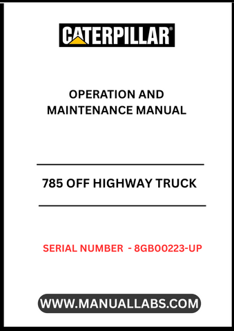 Enhance your operational efficiency with the CAT 785 Off Highway Truck Operation and Maintenance Manual, specifically designed for serial numbers 8GB00223 and up. This comprehensive guide provides essential insights into the functionality and upkeep of your truck powered by the robust 3512B engine, ensuring you get the most out of your equipment.