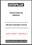 Discover the essential CAT 785 Off Highway Truck Parts Catalog Manual, specifically designed for serial numbers 8GB00001 and up. This comprehensive guide is powered by the robust 3512B engine, ensuring you have the most accurate and detailed information at your fingertips.