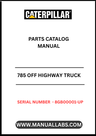 Discover the essential CAT 785 Off Highway Truck Parts Catalog Manual, specifically designed for serial numbers 8GB00001 and up. This comprehensive guide is powered by the robust 3512B engine, ensuring you have the most accurate and detailed information at your fingertips.