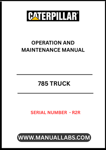 Discover the essential CAT 785 Truck Operation and Maintenance Manual, specifically designed for serial number R2R. This comprehensive guide is your go-to resource for understanding the intricacies of operating and maintaining your CAT 785 truck, ensuring optimal performance and longevity.