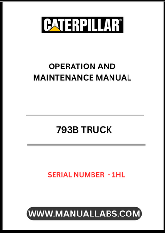Discover the essential CAT 793B Truck Operation and Maintenance Manual, specifically designed for serial number 1HL. This comprehensive guide is your go-to resource for understanding the intricate workings of your CAT 793B truck, ensuring optimal performance and longevity.