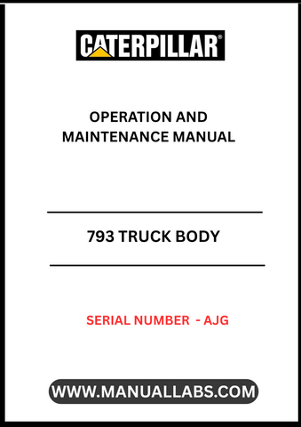 Discover the essential CAT 793 Truck Body Operation and Maintenance Manual, specifically designed for serial number AJG. This comprehensive guide is your go-to resource for understanding the intricate workings of your CAT 793 truck body, ensuring optimal performance and longevity.