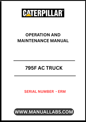 Discover the essential CAT 795F AC Truck Operation and Maintenance Manual, designed specifically for serial number ERM. This comprehensive guide is your go-to resource for understanding the intricate workings of your CAT 795F AC truck, ensuring optimal performance and longevity.