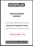Discover the ultimate resource for maintaining your CAT 796 AC Off Highway Truck with our comprehensive Service Repair Manual. Designed specifically for serial number HRZ, this manual provides detailed instructions and diagrams to ensure your truck operates at peak performance.