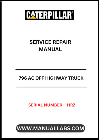 Discover the ultimate resource for maintaining your CAT 796 AC Off Highway Truck with our comprehensive Service Repair Manual. Designed specifically for serial number HRZ, this manual provides detailed instructions and diagrams to ensure your truck operates at peak performance.