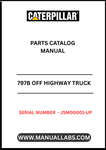 Discover the essential CAT 797B Off Highway Truck Parts Catalog Manual, designed specifically for serial numbers JSM00001 and up. This comprehensive manual is your go-to resource for identifying and sourcing the right parts for your heavy-duty truck, ensuring optimal performance and longevity.