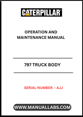 Discover the essential CAT 797 Truck Body Operation and Maintenance Manual, specifically designed for serial number AJJ. This comprehensive guide is your go-to resource for understanding the intricate workings of your CAT 797 truck, ensuring optimal performance and longevity.