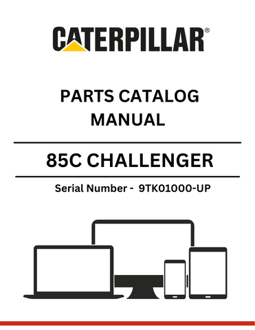 Explore the comprehensive CAT 85C Challenger Parts Catalog Manual for S/N 9TK01000-UP, designed for efficient maintenance of the 3176 engine.