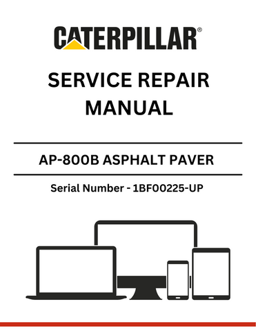 Discover the CAT AP-800B Asphalt Paver Service Repair Manual for S/N 1BF00225-UP. Ensure optimal performance with detailed guidance for the 4.236 engine.