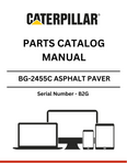 Discover the comprehensive CAT BG-2455C Asphalt Paver Parts Catalog Manual. Find detailed specifications and parts information for S/N - B2G to enhance your equipment.