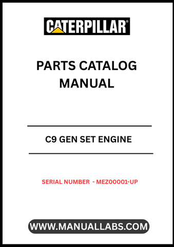 Discover the essential CAT C9 Gen Set Engine Parts Catalog Manual, designed specifically for serial numbers MEZ00001 and up. This comprehensive manual serves as a vital resource for technicians and engineers, providing detailed information on parts, specifications, and maintenance procedures to ensure optimal performance of your engine.