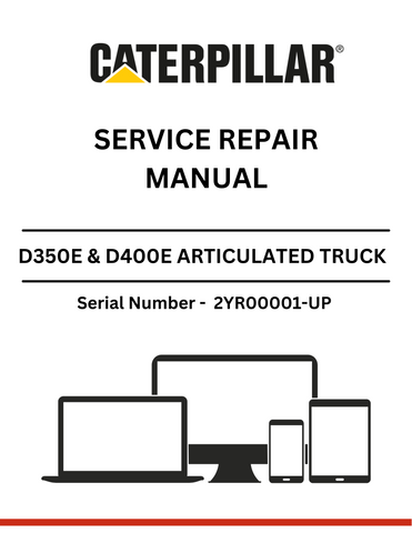 Find essential service and repair information for CAT D350E & D400E articulated trucks. Tailored for S/N 2YR00001 and up, enhancing your maintenance efforts.