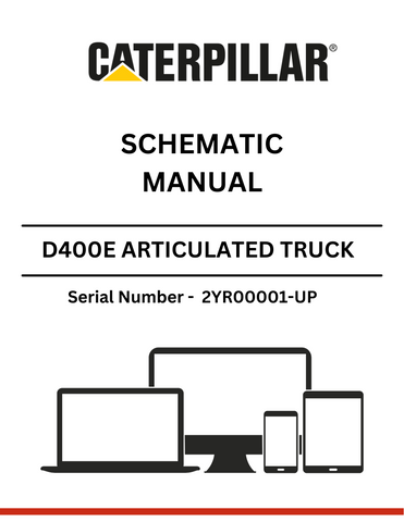 Discover the CAT D400E Articulated Truck Schematic Manual for models S/N 2YR00001 and up, powered by the reliable 3406 engine. Essential for maintenance.