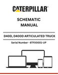 Access the comprehensive schematic manual for CAT D40D and D400D articulated trucks, S/N 8TF00001 and up, equipped with the robust 3406 engine.