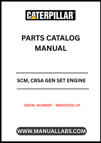 Discover the CAT SCM, CBSA Gen Set Engine Parts Catalog Manual, designed specifically for serial numbers 5WG00001 and up. This comprehensive manual serves as an essential resource for anyone looking to maintain or repair their CAT engine, ensuring optimal performance and longevity.