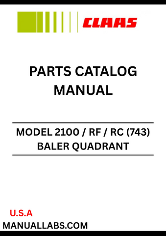 Invest in the CLAAS Baler Quadrant 2100 Parts Catalogue Manual today and empower yourself with the knowledge to keep your equipment running smoothly. Don't let equipment issues slow you down—ensure your baler is always in top condition with this indispensable guide.