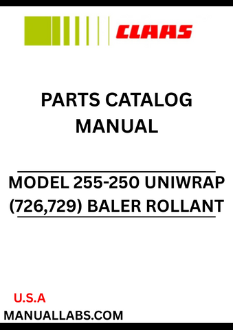 Discover the essential CLAAS Baler Rollant 255-250 Uniwrap Parts Catalogue Manual, designed specifically for serial numbers 72600011 to 72699999. This comprehensive guide provides detailed information on all parts, ensuring you have the right components for maintenance and repairs.