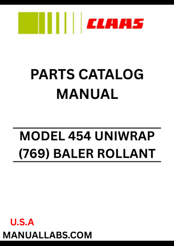 Discover the comprehensive CLAAS Baler Rollant 454 Uniwrap Parts Catalogue Manual, specifically designed for serial numbers 76900011 to 76909999. This essential resource provides detailed diagrams and part numbers, ensuring you can easily identify and order the components you need to keep your baler running smoothly.
